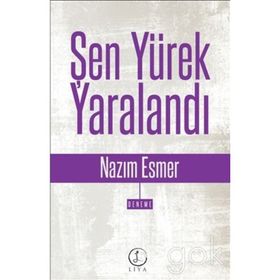 Şen Yürek Yaralandı - Nazım Esmer