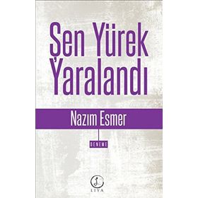 Şen Yürek Yaralandı - Nazım Esmer