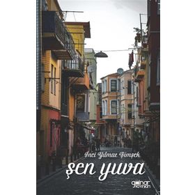 Şen Yuva - İnci Yılmaz Şimşek - Gülnar Yayınları