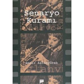SENARYO KURAMI - SEMIR ARSLANYÜREK