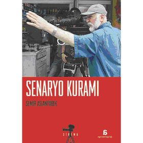 SENARYO KURAMI - SEMIR ARSLANYÜREK