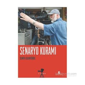 SENARYO KURAMI - SEMIR ARSLANYÜREK