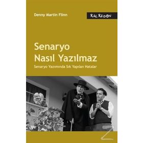 Senaryo Nasıl Yazılmaz - Denny Martin Flinn