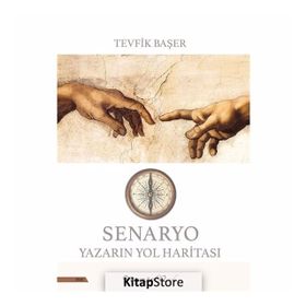 Senaryo Yazarının Yol Haritası - Tevfik Başer