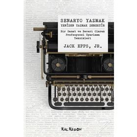 Senaryo Yazmak Yeniden Yazmak Demektir - Jack Epps, Jr
