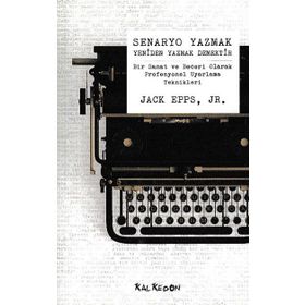 Senaryo Yazmak Yeniden Yazmak Demektir - Jack Epps, Jr