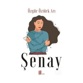 Şenay - Özgür Öztürk Arı
