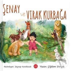 Şenay ve Vırak Kurbağa - Çiğdem Dengiz