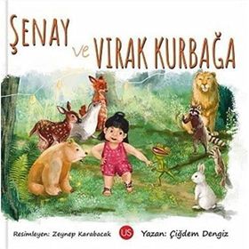 Şenay ve Vırak Kurbağa - Çiğdem Dengiz
