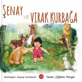 Şenay ve Vırak Kurbağa - Çiğdem Dengiz