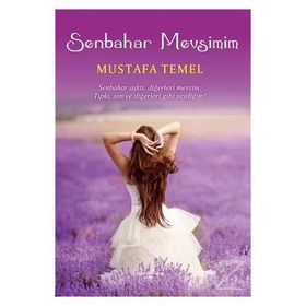 Senbahar Mevsimim - Mustafa Temel