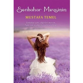 Senbahar Mevsimim - Mustafa Temel