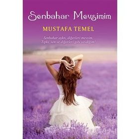 Senbahar Mevsimim - Mustafa Temel