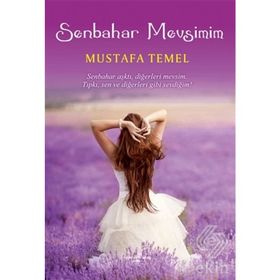 Senbahar Mevsimim - Mustafa Temel