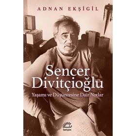 Sencer Divitçioğlu - Adnan Ekşigil