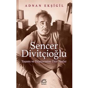 Sencer Divitçioğlu - Adnan Ekşigil