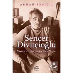 Sencer Divitçioğlu - Adnan Ekşigil