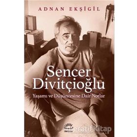 Sencer Divitçioğlu - Adnan Ekşigil
