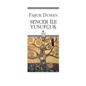 SENCER İLE YUSUFÇUK - FARUK DUMAN