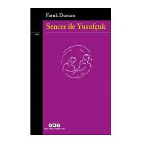 SENCER İLE YUSUFÇUK - FARUK DUMAN