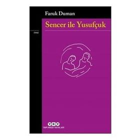 SENCER İLE YUSUFÇUK - FARUK DUMAN