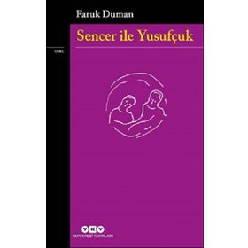 SENCER İLE YUSUFÇUK - FARUK DUMAN