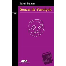 SENCER İLE YUSUFÇUK - FARUK DUMAN
