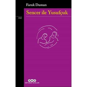 SENCER İLE YUSUFÇUK - FARUK DUMAN