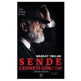 Sende Cenneti Gördüm - Murat Işılak