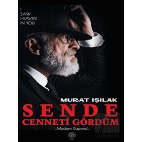 Sende Cenneti Gördüm - Murat Işılak