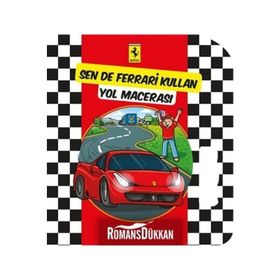 Sende Ferrari Kullan Yol Macerası - kollektif