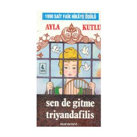 SENDE GITME TRIYANDAFILIS - AYLA KUTLU
