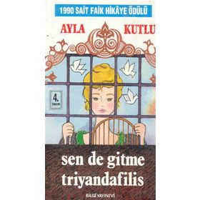 SENDE GITME TRIYANDAFILIS - AYLA KUTLU