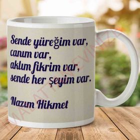 Sende Her Şeyim Var Baskılı Kupa