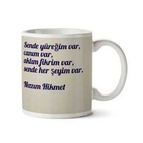 Sende Her Şeyim Var Baskılı Kupa
