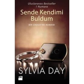 SENDE KENDIMI BULDUM BIR CROSSFIRE ROMANI - SYLVIA DAY