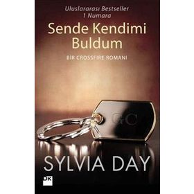 SENDE KENDIMI BULDUM BIR CROSSFIRE ROMANI - SYLVIA DAY