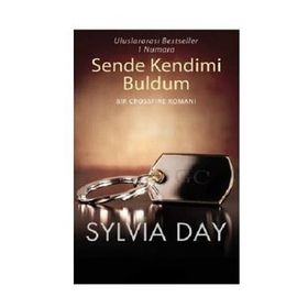 SENDE KENDIMI BULDUM BIR CROSSFIRE ROMANI - SYLVIA DAY