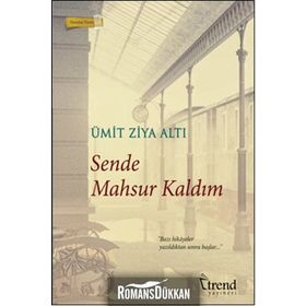 Sende Mahsur Kaldım - Ümit Ziya Altı