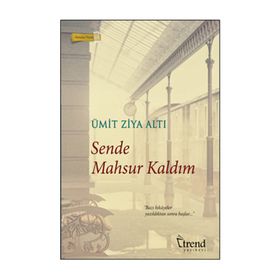 Sende Mahsur Kaldım - Ümit Ziya Altı