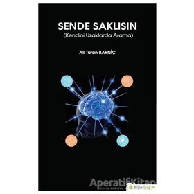 Sende Saklısın - Ali Turan Barniç