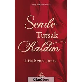 Sende Tutsak Kaldım - Lisa Renee Jones