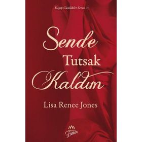Sende Tutsak Kaldım - Lisa Renee Jones