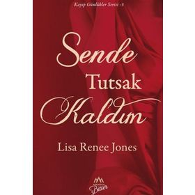 Sende Tutsak Kaldım - Lisa Renee Jones