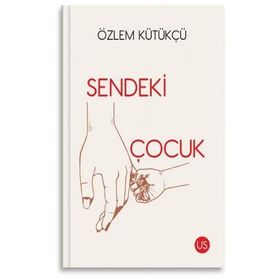 Sendeki Çocuk - Özlem Kütükçü