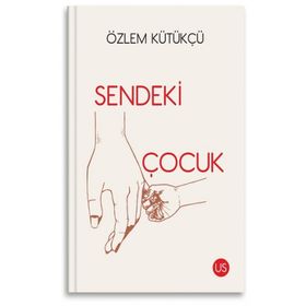 Sendeki Çocuk - Özlem Kütükçü