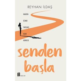 Senden Başla - Reyhan İldaş