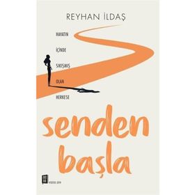 Senden Başla - Reyhan İldaş