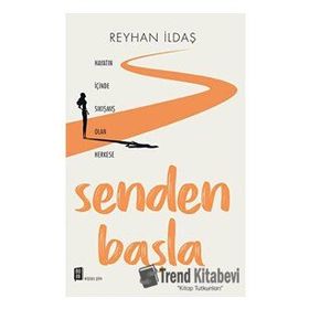 Senden Başla - Reyhan İldaş