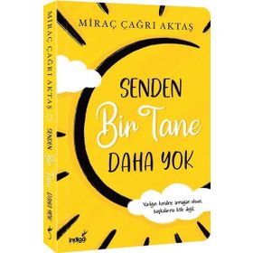Senden Bir Tane Daha Yok - Miraç Çağrı Aktaş